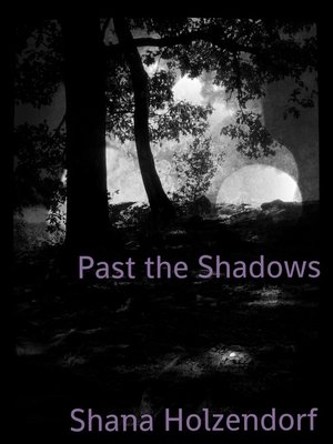 cover image of Past the Shadows